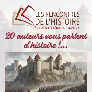 2 Les rencontres de l'histoire 13 04 2024 10h 17h château